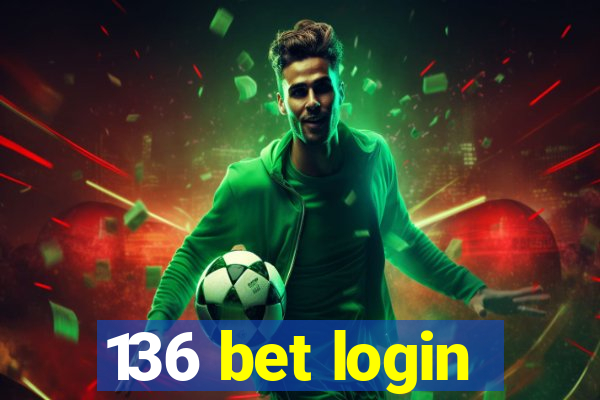 136 bet login